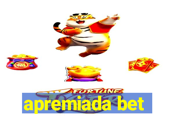 apremiada bet